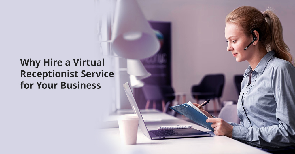 Hire a Virtual Receptionist Service for Business