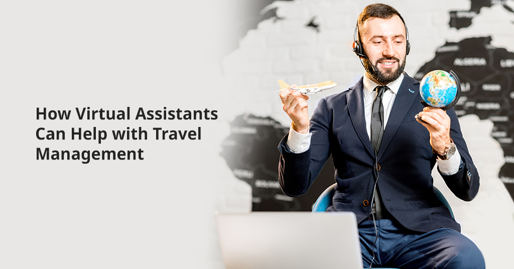 Virtual Assistants with Travel Management